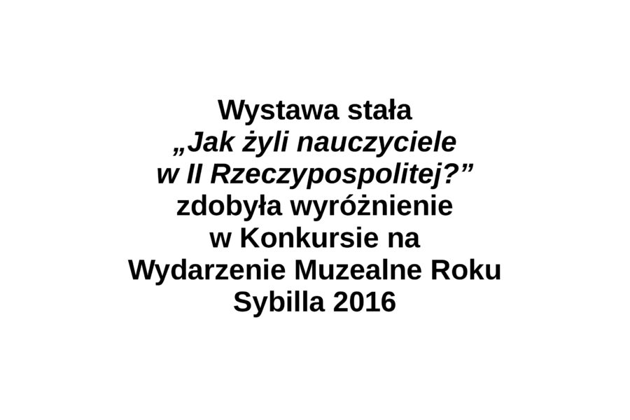 Sybilla 2016 – Jak żyli nauczyciele w II Rzeczypospolitej?