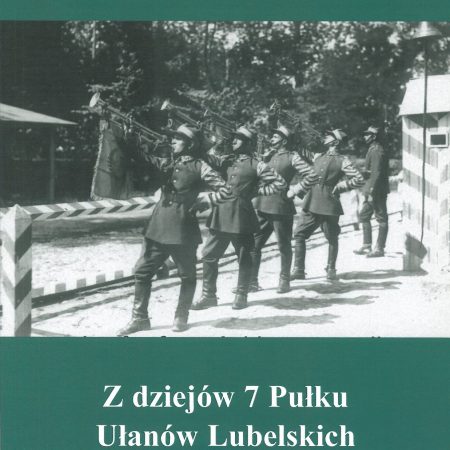 Z dziejów 7 Pułku Ułanów Lubelskich 1918-1939